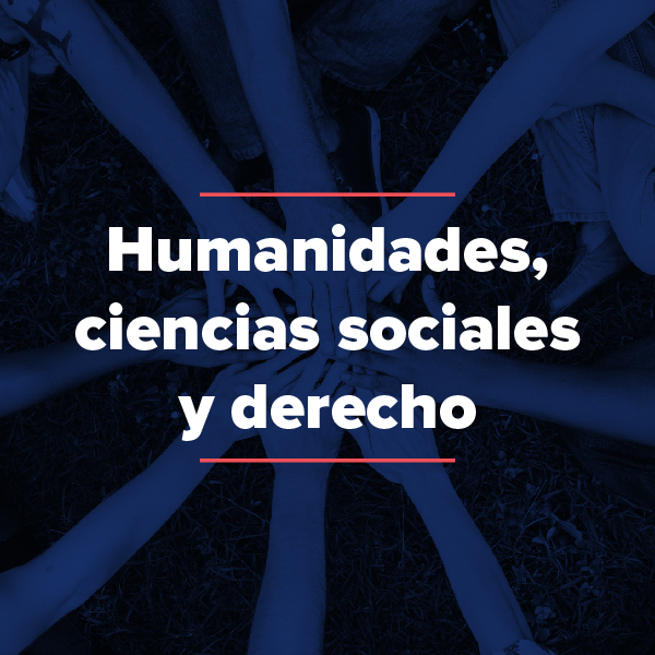 Humanidades, ciencias sociales y derecho
